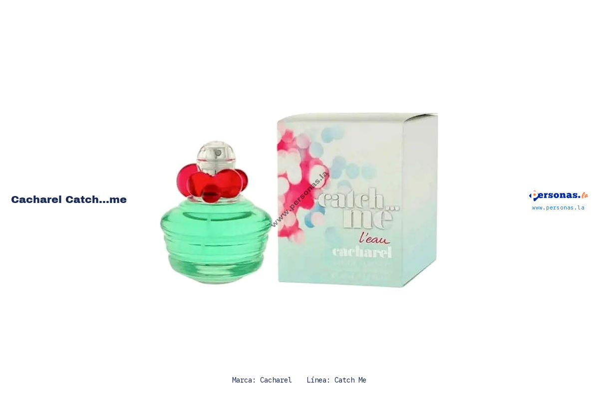 Ficha tecnica Cacharel catch.me