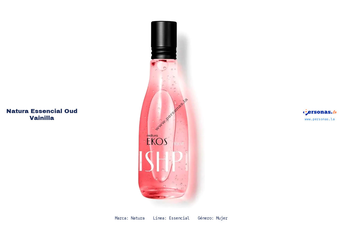 Ficha tecnica Natura essencial oud vainilla